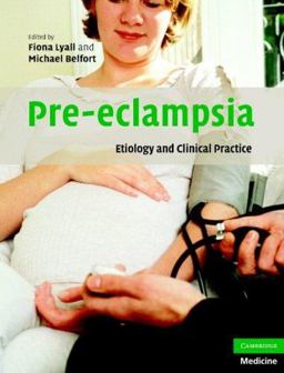 Pre-Eclampsia Etiology and Clinical Practice  9780521831895 Front Cover