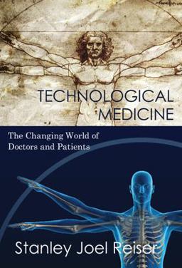 Technological Medicine The Changing World of Doctors and Patients  9780521835695 Front Cover