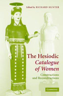 The Hesiodic Catalogue of Women