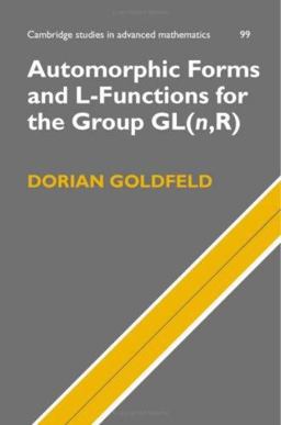 Automorphic Forms and L-Functions for the Group GL(n,R)  9780521837712 Front Cover
