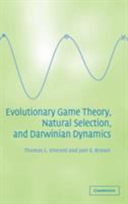 Evolutionary Game Theory, Natural Selection, and Darwinian Dynamics  9780521841702 Front Cover