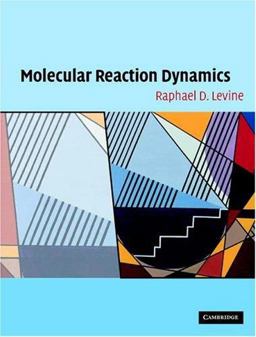 Molecular Reaction Dynamics  9780521842761 Front Cover