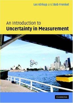 Introduction to Measurement Uncertainty for Students and Professionals Incorporating the GUM (Guide to the Expression of Uncertainty in Measurement)  9780521844284 Front Cover