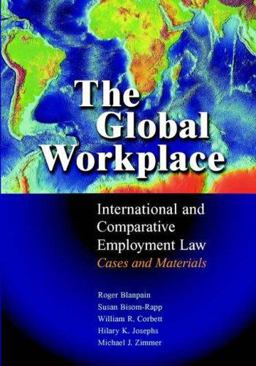 Global Workplace International and Comparative Employment Law - Cases and Materials  9780521847858 Front Cover