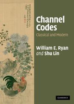 Channel Codes Classical and Modern  9780521848688 Front Cover