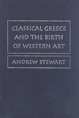 Classical Greece and the Birth of Western Art Classical Greece and the Birth of Western Art