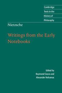 Nietzsche: Writings from the Early Notebooks