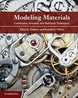 Modeling Materials Continuum, Atomistic and Multiscale Techniques  9780521856980 Front Cover