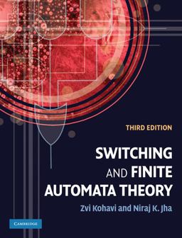 Switching and Finite Automata Theory 3rd 9780521857482 Front Cover