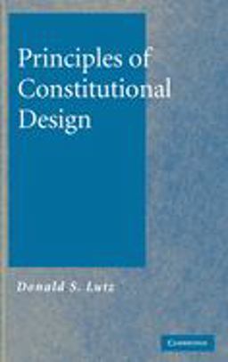 Principles of Constitutional Design  9780521861687 Front Cover