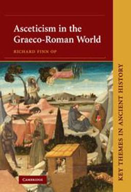 Asceticism in the Graeco-Roman World  9780521862813 Front Cover