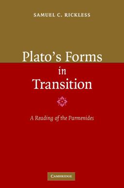 Plato's Forms in Transition A Reading of the Parmenides  9780521864565 Front Cover