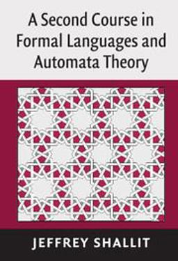 Second Course in Formal Languages and Automata Theory  9780521865722 Front Cover