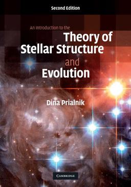 Introduction to the Theory of Stellar Structure and Evolution 2nd 9780521866040 Front Cover