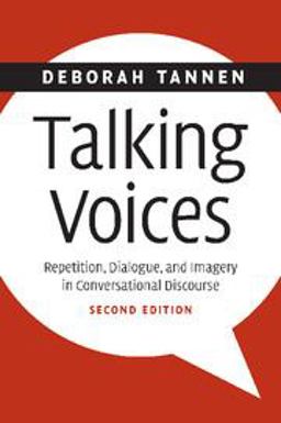 Talking Voices Repetition, Dialogue, and Imagery in Conversational Discourse 2nd 9780521868907 Front Cover