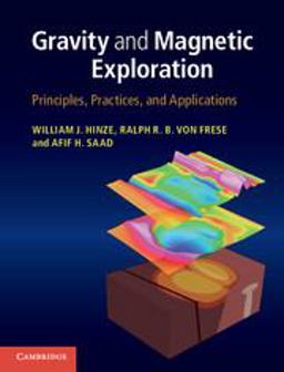 Gravity and Magnetic Exploration Principles, Practices, and Applications  9780521871013 Front Cover