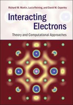 Interacting Electrons Theory and Computational Approaches  9780521871501 Front Cover