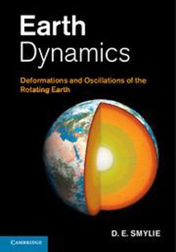 Earth Dynamics Deformations and Oscillations of the Rotating Earth  9780521875035 Front Cover