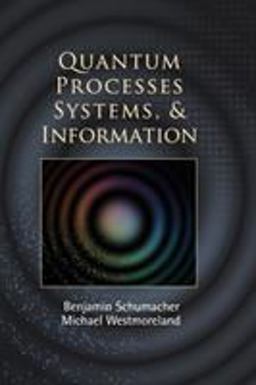 Quantum Processes Systems, and Information  9780521875349 Front Cover