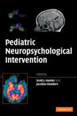 Pediatric Neuropsychological Intervention  9780521875509 Front Cover
