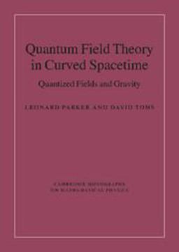 Quantum Field Theory in Curved Spacetime Quantized Fields and Gravity  9780521877879 Front Cover