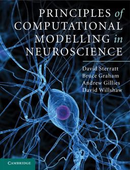 Principles of Computational Modelling in Neuroscience  9780521877954 Front Cover
