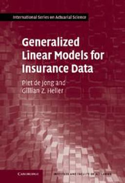 Generalized Linear Models for Insurance Data  9780521879149 Front Cover