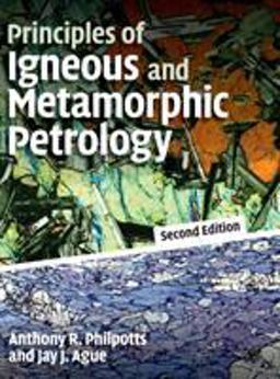 Principles of Igneous and Metamorphic Petrology 2nd 9780521880060 Front Cover