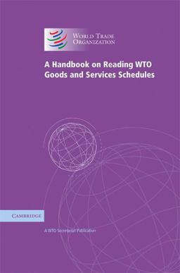 Handbook on Reading WTO Goods and Services Schedules  9780521880596 Front Cover