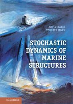 Stochastic Dynamics of Marine Structures 1st 2012 9780521881555 Front Cover