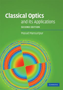 Classical Optics and Its Applications 2nd 9780521881692 Front Cover