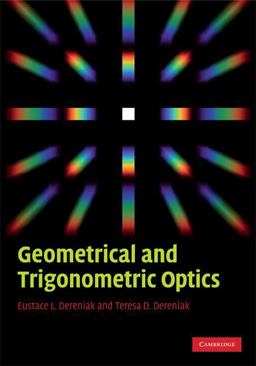 Geometrical and Trigonometric Optics  9780521887465 Front Cover