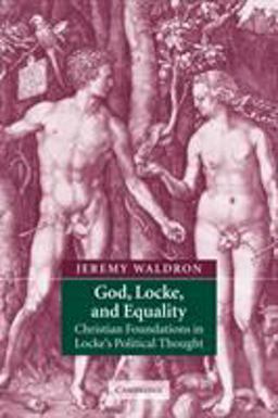 God, Locke, and Equality Christian Foundations in Locke's Political Thought  9780521890571 Front Cover