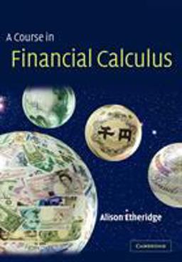 Course in Financial Calculus  9780521890779 Front Cover