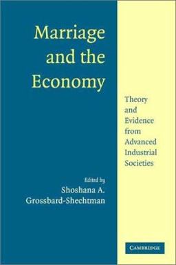 Marriage and the Economy Theory and Evidence from Advanced Industrial Societies  9780521891431 Front Cover