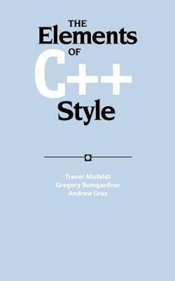 Elements of C++ Style  9780521893084 Front Cover