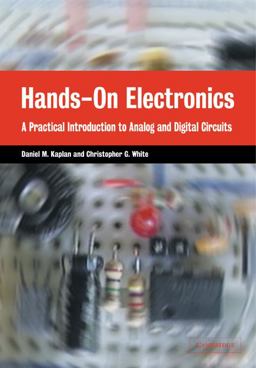Hands-On Electronics A Practical Introduction to Analog and Digital Circuits  9780521893510 Front Cover