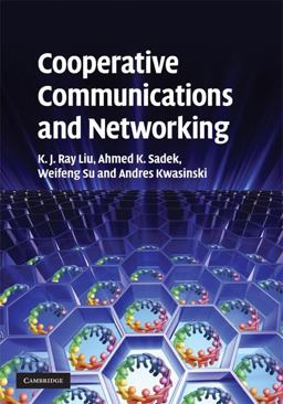 Cooperative Communications and Networking Cooperative Communications and Networking