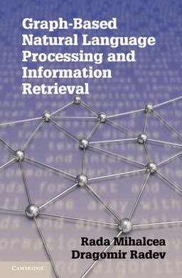 Graph-Based Natural Language Processing and Information Retrieval  9780521896139 Front Cover