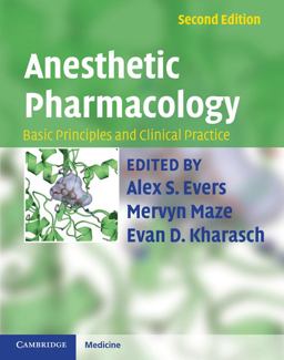 Anesthetic Pharmacology Basic Principles and Clinical Practice 2nd 9780521896665 Front Cover