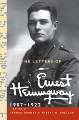 The Letters of Ernest Hemingway, 1907-1922
