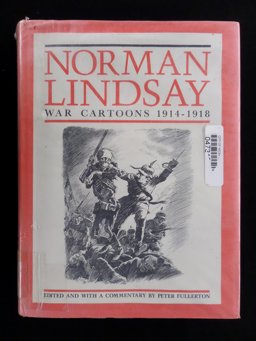 Norman Lindsay War Cartoons, 1914-1918
