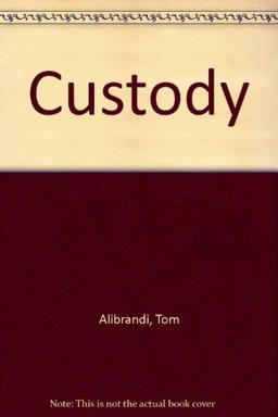 Custody