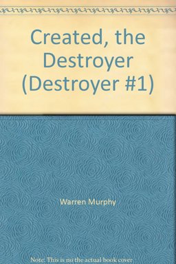 Created, the Destroyer