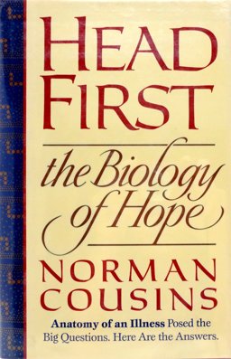 Head First The Biology of Hope and the Healing Power of the Human Spirit  9780525248057 Front Cover