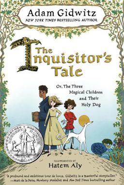 Inquisitor's Tale Or, the Three Magical Children and Their Holy Dog  9780525426165 Front Cover