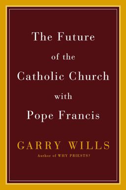 The Future of the Catholic Church with Pope Francis