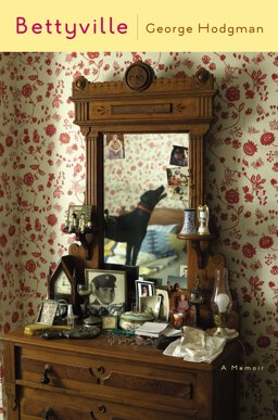 Bettyville A Memoir  9780525427209 Front Cover