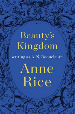 Beauty's Kingdom  9780525427995 Front Cover