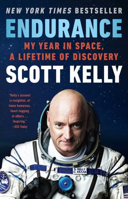 Endurance My Year in Space, a Lifetime of Discovery  9780525432432 Front Cover